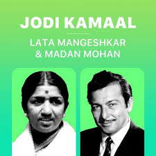 Jodi Kamaal - Lata Mangeshkar and Madan Mohan Songs Playlist: Listen Best  Jodi Kamaal - Lata Mangeshkar and Madan Mohan MP3 Songs on Hungama.com
