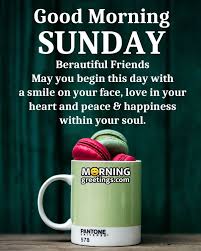 Maybe you would like to learn more about one of these? 50 Best Sunday Morning Quotes Wishes Pics Morning Greetings Morning Quotes And Wishes Images