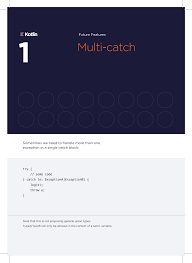 It is followed by either catch or finally or both of the keyword. 2
