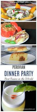 Entertaining made easy with the complete dinner party menus. Peruvian Dinner Party Best Fusion In The World Compass Fork