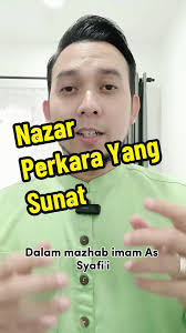 Nazar dalam Mazhab Imam As Syafi'i dan Sunat