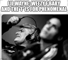 Lil Wayne S Questionable Lyrics Imgflip