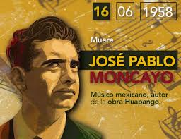 el 16 de junio de 1950 muere Jose Pablo Moncayo, musico mexicano autor de  la obra huapango