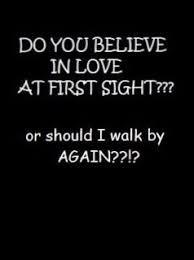 Love At First Sight Quotes Love At First Sight Funny Quotes Quotes Lounge Life Quotes Love Quotes Funny Funny Quotes Funny Love