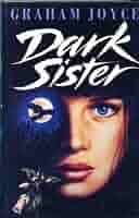 Dark Sister : Joyce, Graham: Amazon.es: Libros