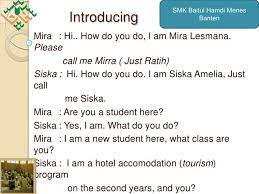 (itu yang terbaik, saya akan mencobanya.) 1. 21 Contoh Dialog Bahasa Inggris Tema Sekolah 2 Orang