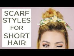 Style your hair in loose waves with the help of a curling iron or straightening iron to add some volume and if you have short hair, simply pin up all your hair so that none of it falls out of the scarf. 3 Scarf Hairstyles For Short Hair Tutorial Youtube