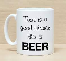 Funny Coffee Mug Mug With Saying Beer Mug Drinking Gift Etsy Mugs For Men Drinking Gift Funny Coffee Mugs