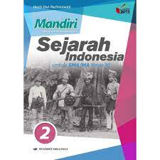 Walaupun hanya ringkasan namun isinya sangat berikut ini adalah beberapa pembahasan untuk kunci jawaban intan pariwara kelas 11 semester 2. Mandiri Sejarah Indonesia 2 Untuk Sma Ma Kelas Xi K13n Erlangga Shopee Indonesia