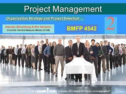 The universiti teknikal malaysia melaka was established in 2000 as malaysia's first technical public university. Organization Strategy And Project Selection Project Management Haeryip Sihombing Nor Akramin Universiti Teknikal Malaysia Melaka Utem 2 Bmfp Ppt Download
