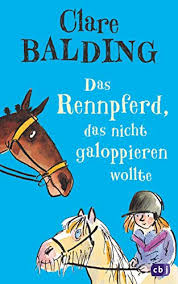 Maybe you would like to learn more about one of these? Das Rennpferd Das Nicht Galoppieren Wollte Ebook Balding Clare Ross Tony Rahn Sabine Amazon De Bucher
