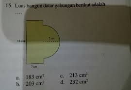 Luas trapesium i = ½ x (a + b) x t. Luas Bangun Datar Gabungan Berikut Adalah A 183 Cm B 203 Cm C 213 Cm D 232 Cm Brainly Co Id