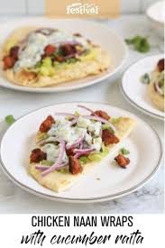 Chicken Naan Wraps With Cucumber Raita Festival Foods Recipe In 2020 Food Easy Meal Plans Food Festival
