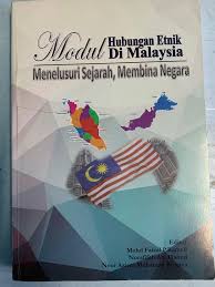 Sejarah hubungan etnik di malaysia hubungan etnik di malaysia bermula dengan penghijrahan masuk imigran dari pelbagai negara ke tanah melayu sehingga menyebabkan tanah melayu mempunyai penduduk pelbagai etnik yang berasal dari pelbagai negara di dunia. Hubungan Etnik Di Malaysia Books Stationery Books On Carousell