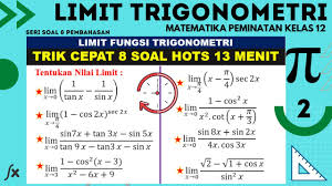 Di sini tersedia video pembahasan materi untuk pelajaran matematika peminatan sma kelas xii untuk kurikulum 2013 revisi. Soal Matematika Peminatan Kelas 12 Tentang Limit Fungsi Trigonometri Pdf Kuncisoal