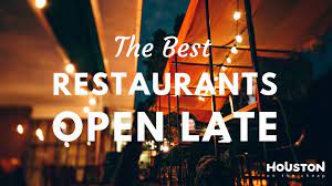 25 Restaurants Open Late In Houston Best Late Night Food Places In Downtown Midtown More