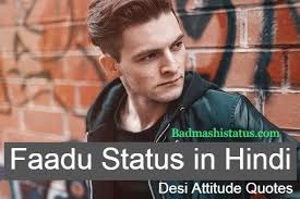 Check spelling or type a new query. Latest Faadu Status 500 Best Boys Attitude Quotes In Hindi 2020 Badmashi Status