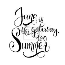 Juni grüßen die sintersteine | es sit wieder soweit. Der Juni Ist Das Tor Zum Sommer Hallo Juni Schriftzug Elemente Fototapete Fototapeten Myloview De