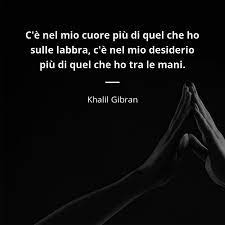 Ecco alcune sue frasi particolarmente adatte per il matrimonio. Frasi Di Khalil Gibran 317 Frasi Citazioni E Frasi Celebri