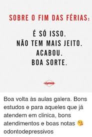 é Só Isso Não Tem Mais Jeito Acabou Boa Sorte Pin De Thais Carla Casteller Stein Em Humor Boa Sorte Clinica Aulas