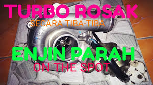 Check spelling or type a new query. Inilah Yang Berlaku Bila Turbo Tiba2 Rosak Parah Ni Youtube