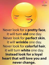 Look For Someone That Makes You Feel Beautiful And Doesn T Play Games Emoji Quotes Life Quotes Positive Quotes