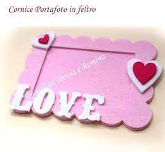 Cornice Portafoto San Valentino Matrimonio Regalo Cuori Innamorati Scritta Love Feltro Pannolenci Cornici San Valentino Valentino