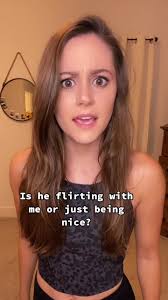 flirting vs friendly #whatdoesitmean