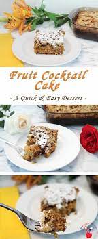 Quick Easy Fruit Cocktail Cake Recipe Recipes With Fruit Cocktail Quick Easy Desserts Easy Desserts