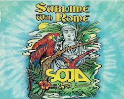 Yours truly is the debut album by rock group sublime with rome, which was released on july 12, 2011.it is the first album since the original sublime disbanded in 1996, due to lead singer and guitarist bradley nowell's death. Sublime With Rome Soja Special Guests Common Kings Booth Amphitheatre