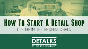 How To Start A Successful Detail Shop Tips Tricks From The Pros Car Shop Car Detailing Fire Safety For Kids