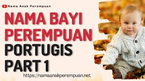 Bekali si kecil dengan doa dalam namanya ma. 274 Nama Bayi Perempuan Portugis Pilihan Namaanakperempuan Net