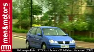 Top quality thanks to motorsport experience. Volkswagen Polo 1 9 Tdi Sport Review With Richard Hammond 2002 Youtube