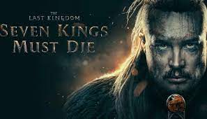 دانلود The Last Kingdom: Seven Kings Must Die 2023 + زيرنويس چسبيده