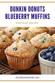 Dunkin Donuts Blueberry Muffin Copycat Recipe Dwell By Michelle