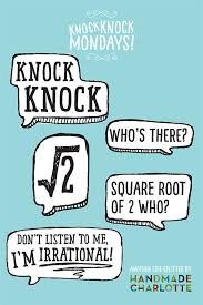 They've earned somewhat of a bad rap, as the least funny. Knock Knock Mondays Handmade Charlotte Math Puns Math Humor Funny Math Quotes