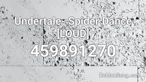Undertale bad time sans roblox bad meme. Undertale Spider Dance Loud Roblox Id Roblox Music Codes