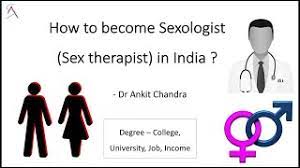 How To Become A Sexologist (Sex Therapist) In India? || What Is A Sex  Educator Or Counsellor? - Youtube