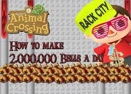 Animal Crossing New Leaf How To Make More Than 2 000 000 Bells A Day Youtube
