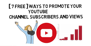 7 Free Ways To Promote Your Youtube Channel Get Legit Youtube Views You Youtube Youtube Views Youtube