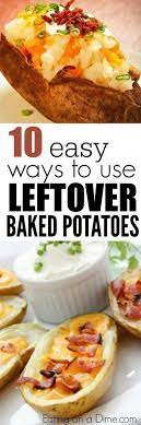 Ways To Reuse Leftover Baked Potatoes Leftover Baked Potato Recipes Leftover Baked Potatoes Baked Potato Recipes Recipes