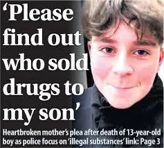 Please find out who sold drugs to my son'