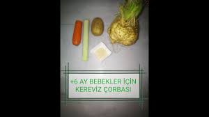 bebekler icin kereviz corbasi tarifi 6 ay pirasali youtube