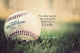  Baseball Quotes Good Baseball Quotes Christmas Thanksgiving Holiday Quote Baseball Quotes Better Baseball Baseball Season