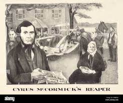 Cyrus Mccormicks Schnitter. Eine N Darstellung Von Cyrus Mccormick Und Der  Mechanischen Reaper Erfand Er. 1930Er Jahre Lithographie Von  Stockfotografie - Alamy