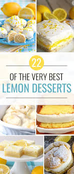 The Best Lemon Desserts In 2020 Lemon Desserts Lemon Recipes Desserts
