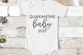 Download Quarantine Baby 2020 533817 Cut Files Design Bundles