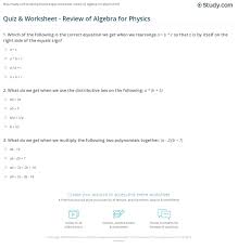 May 01, 2018 · typical mechanical metamaterials are closely correlated to four elastic constants: Quiz Worksheet Review Of Algebra For Physics Study Com