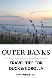 Outer Banks Travel Guide To Duck Corolla If You Re Planning A Trip To The Outer B Outer Banks North Carolina Vacation Corolla Outer Banks Outer Banks Beach