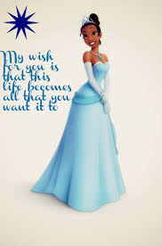 But remember, you must give tiana all the money she requires for her restaurant. Tiana Princess And The Frog Quotes Quotesgram